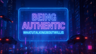 Being Authentic Whatutalkingboutwillis